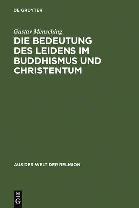 Die Bedeutung des Leidens im Buddhismus und Christentum