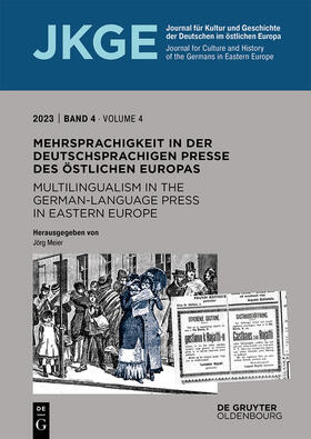 Mehrsprachigkeit in der deutschsprachigen Presse des östlichen Europas / Multilingualism in the German-Language Press in Eastern Europe