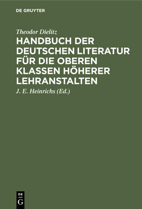 Handbuch der deutschen Literatur für die oberen Klassen höherer Lehranstalten