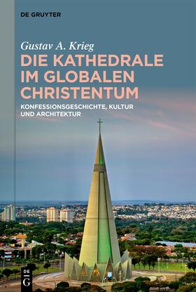 Die Kathedrale im globalen Christentum