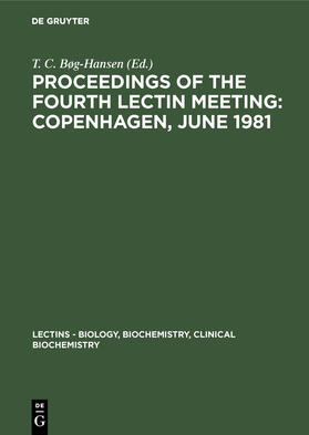 Proceedings of the Fourth Lectin Meeting: Copenhagen, June 1981