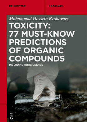Keshavarz, M: Toxicity: 77 Must-Know Predictions of Organic