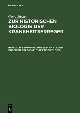 Die Bedeutung der Geschichte der Epidemien für die heutige Epidemiologie