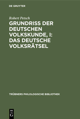 Grundriß der deutschen Volkskunde, I: Das deutsche Volksrätsel