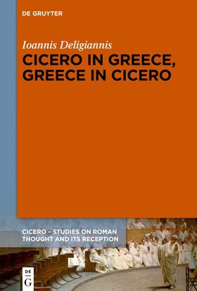 Cicero in Greece, Greece in Cicero