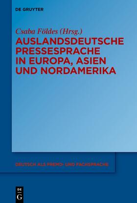 Auslandsdeutsche Pressesprache in Europa, Asien und Nordamerika