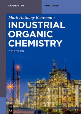 Benvenuto, M: Industrial Organic Chemistry