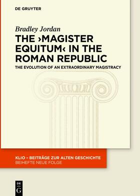 The ›magister equitum‹ in the Roman Republic