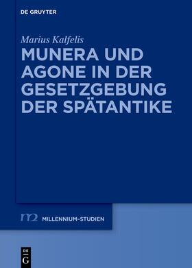 Munera und Agone in der Gesetzgebung der Spätantike