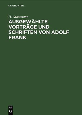 Ausgewählte Vorträge und Schriften von Adolf Frank