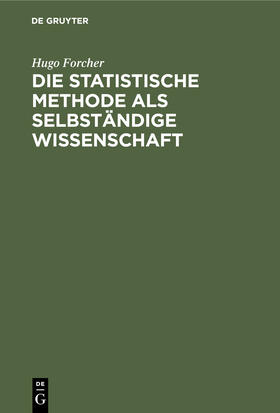 Die statistische Methode als selbständige Wissenschaft