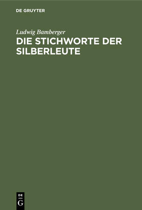 Die Stichworte der Silberleute