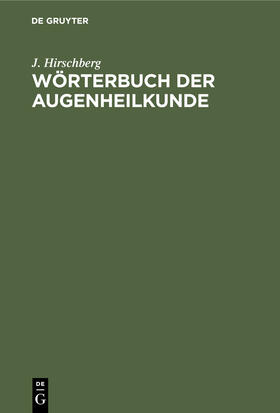 Wörterbuch der Augenheilkunde