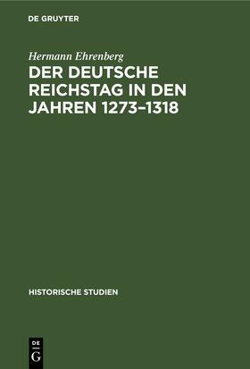 Der Deutsche Reichstag in den Jahren 1273¿1318