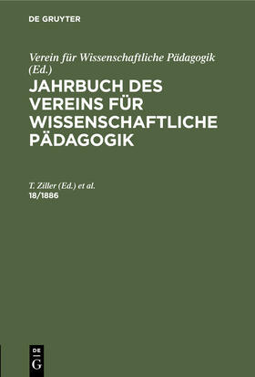Jahrbuch des Vereins für Wissenschaftliche Pädagogik. Erläuterungen. 18/1886