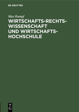 Wirtschafts-Rechts-Wissenschaft und Wirtschafts-Hochschule