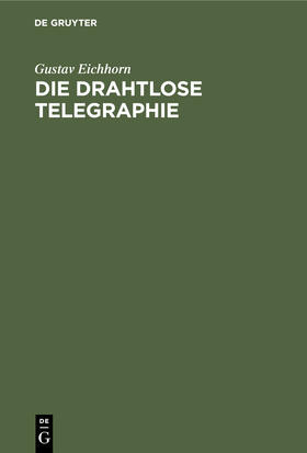 Die drahtlose Telegraphie