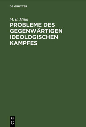 Probleme des gegenwärtigen ideologischen Kampfes