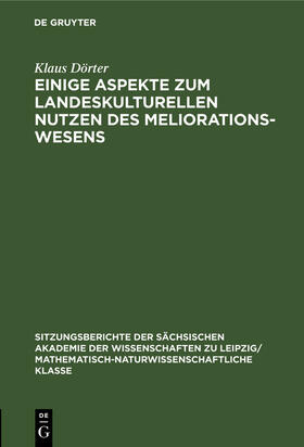 Einige Aspekte zum landeskulturellen Nutzen des Meliorationswesens