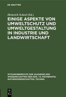 Einige Aspekte von Umweltschutz und Umweltgestaltung in Industrie und Landwirtschaft