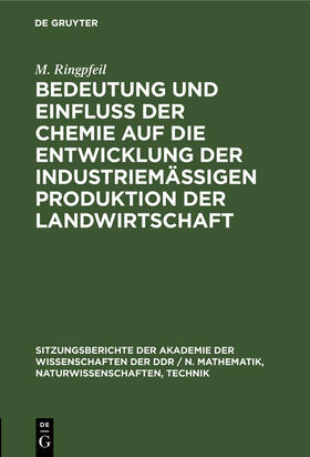 Bedeutung und Einfluß der Chemie auf die Entwicklung der industriemäßigen Produktion der Landwirtschaft