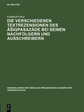 Die Verschiedenen Textrezensionen des ¿¿iqpasaz¿de bei seinen Nachfolgern und Ausschreibern