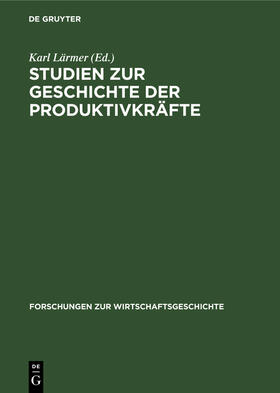 Studien zur Geschichte der Produktivkräfte