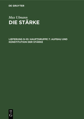 Hauptgruppe 7: Aufbau und Konstitution der Stärke