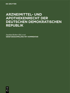 Arzneimittel- und Apothekenrecht der Deutschen Demokratischen Republik. Lieferung 2