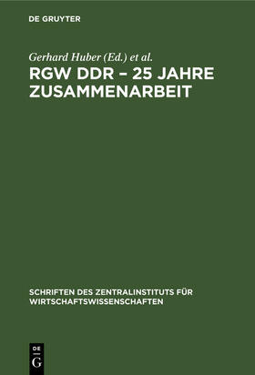 RGW DDR ¿ 25 Jahre Zusammenarbeit