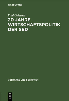 20 Jahre Wirtschaftspolitik der Sed