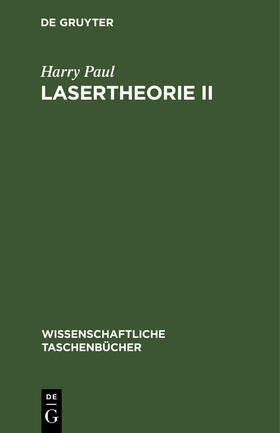 Lasertheorie II