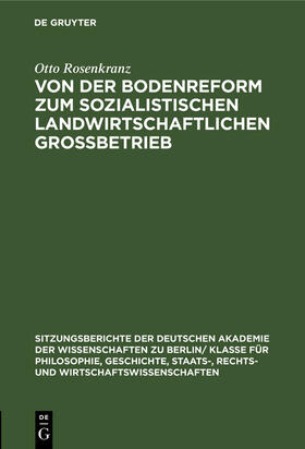 Von der Bodenreform zum sozialistischen Landwirtschaftlichen Grossbetrieb