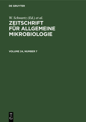 Zeitschrift für Allgemeine Mikrobiologie. Volume 24, Number 7