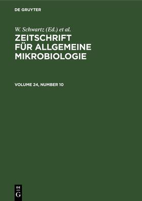 Zeitschrift für Allgemeine Mikrobiologie. Volume 24, Number 10