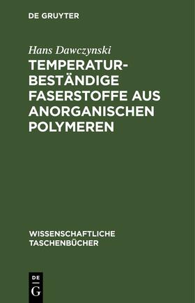 Temperaturbeständige Faserstoffe aus anorganischen Polymeren