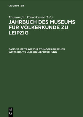 Beiträge zur ethnographischen Wirtschafts und Sozialforschung