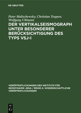 Der Vertikalseismograph unter besonderer Berücksichtigung des Typs VSJ-I