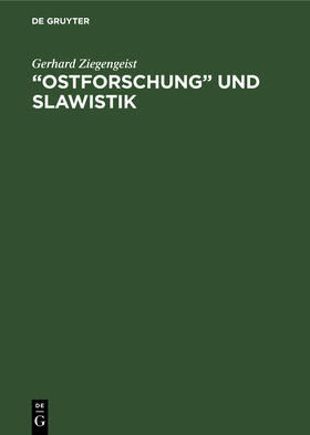 ¿Ostforschung¿ und Slawistik
