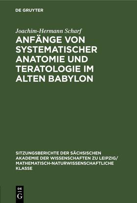 Anfänge von systematischer Anatomie und Teratologie im Alten Babylon