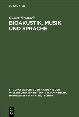 Bioakustik. Musik und Sprache