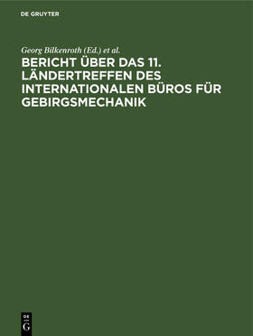 Bericht über das 11. Ländertreffen des Internationalen Büros für Gebirgsmechanik