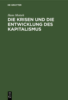 Die Krisen und die Entwicklung des Kapitalismus