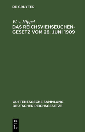 Das Reichsviehseuchengesetz vom 26. Juni 1909