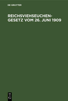 Reichsviehseuchengesetz vom 26. Juni 1909