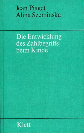 Die Entwicklung des Zahlbegriffs beim Kind