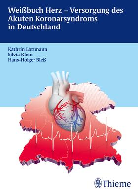 Weißbuch Herz- Versorgung des Akuten Koronarsyndroms in Deutschland