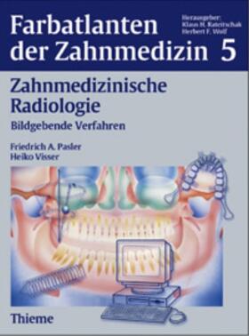 Farbatlanten der Zahnmedizin 5: Zahnmedizinische Radiologie