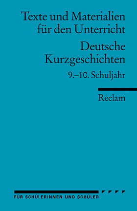 Deutsche Kurzgeschichten 9. - 10. Schuljahr