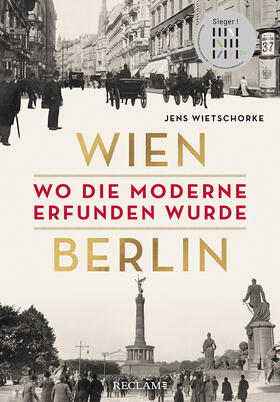 Wien - Berlin. Wo die Moderne erfunden wurde